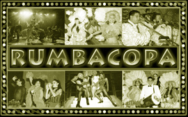 RUMBACOPA - Experience Old Havana Tropicana Cabaret Orchestra and Dance Show - Espectaculo de Orquesta y Bailarines Danza - Celebrando La Musica Cubana!